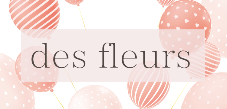 des fleurs